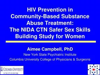 HIV Prevention in Community-Based Substance Abuse Treatment: The NIDA CTN Safer Sex Skills Building Study for Women