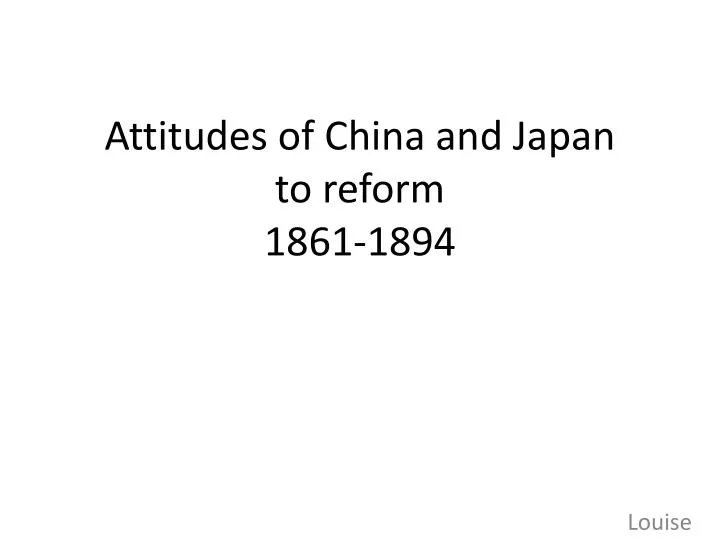 attitudes of china and japan to reform 1861 1894