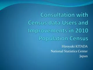 Consultation with Census data Users and Improvements in 2010 Population Census