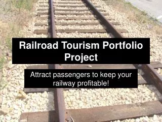Railroad Tourism Portfolio Project