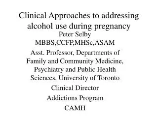 Clinical Approaches to addressing alcohol use during pregnancy