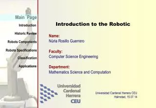 Introduction to the Robotic