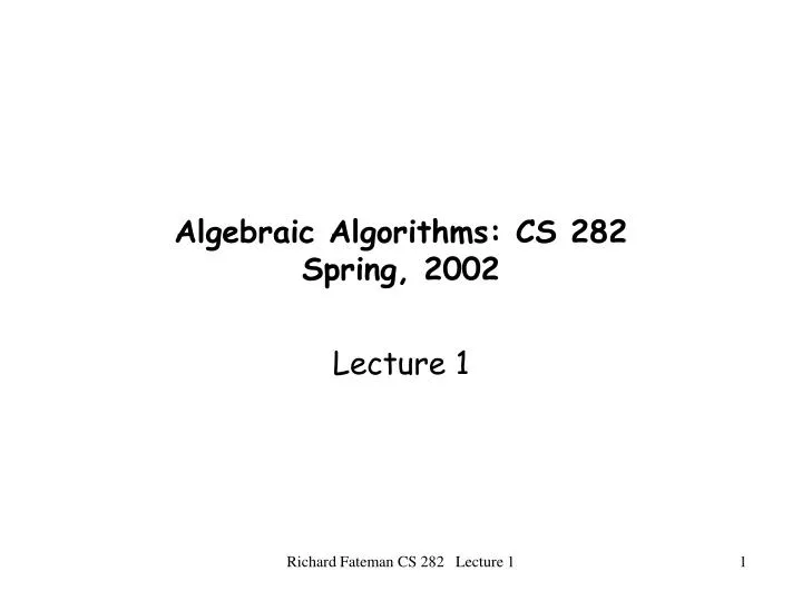 algebraic algorithms cs 282 spring 2002