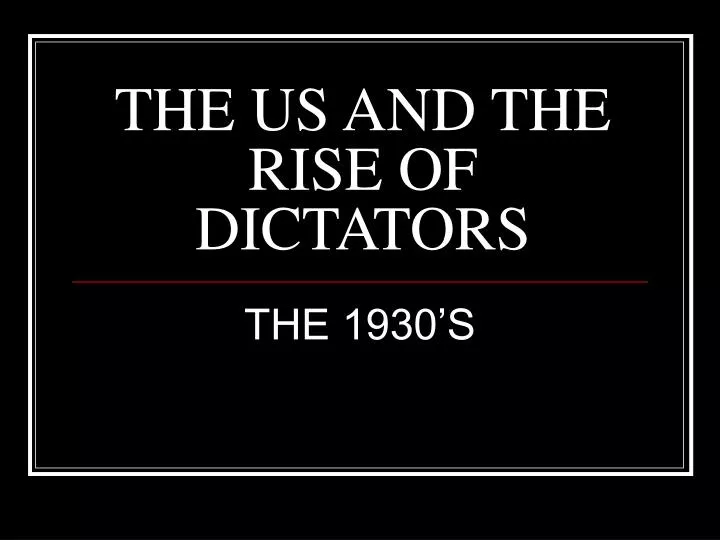 the us and the rise of dictators