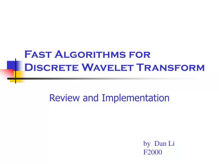 fast algorithms for discrete wavelet transform