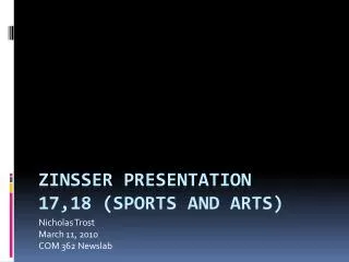 Zinsser Presentation 17,18 (Sports and arts)