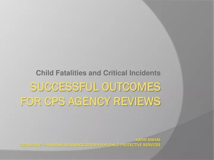child fatalities and critical incidents
