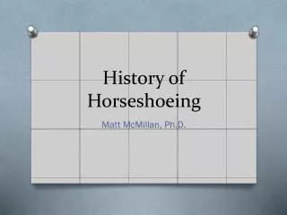 History of Horseshoeing