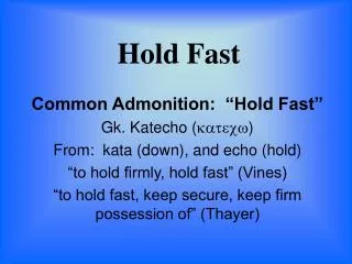 hold fast