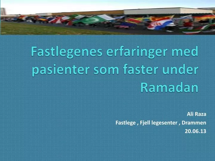 fastlegenes erfaringer med pasienter som faster under ramadan