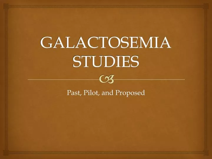 galactosemia studies