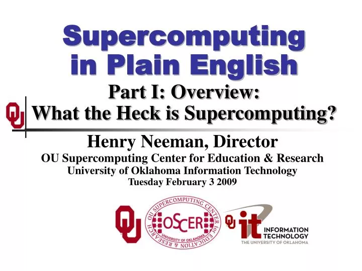 supercomputing in plain english part i overview what the heck is supercomputing