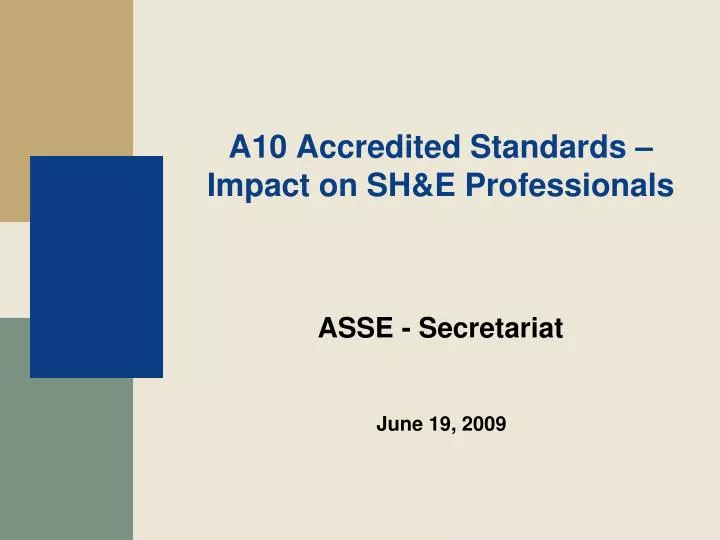 a10 accredited standards impact on sh e professionals