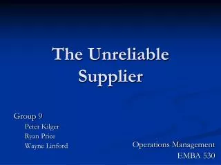 The Unreliable Supplier