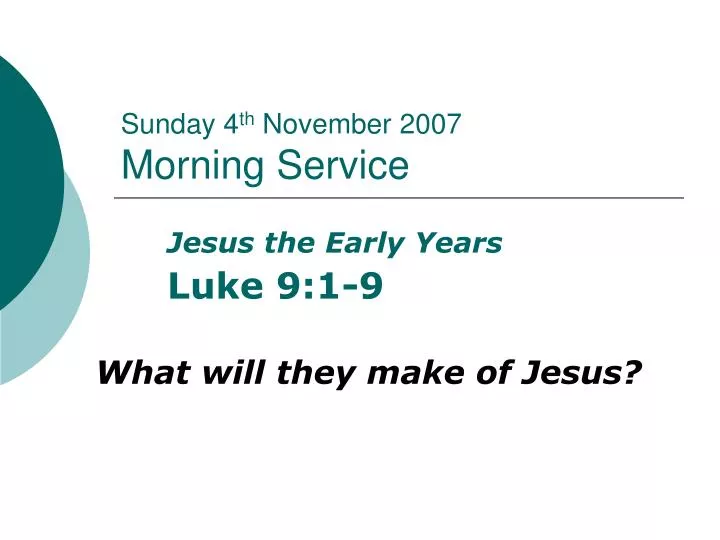 sunday 4 th november 2007 morning service