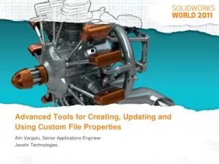 Advanced Tools for Creating, Updating and Using Custom File Properties