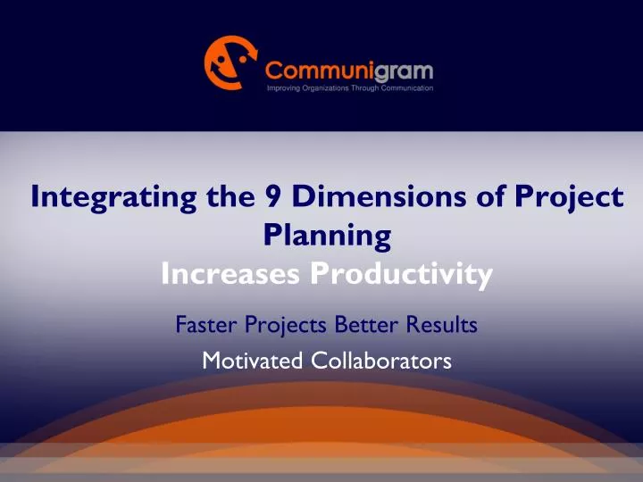 integrating the 9 dimensions of project planning i ncreases productivity