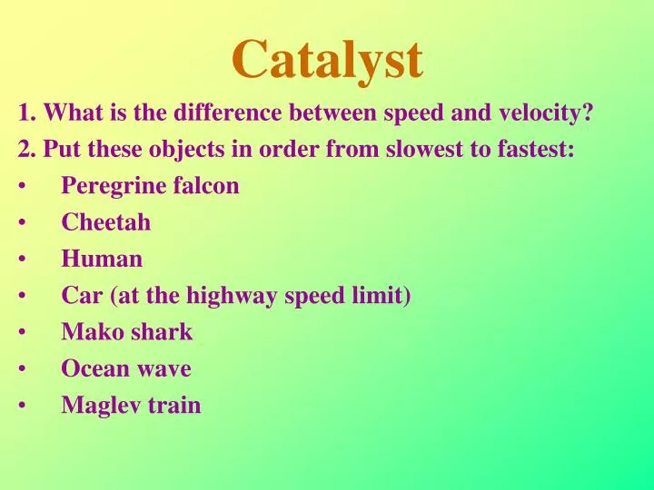 catalyst
