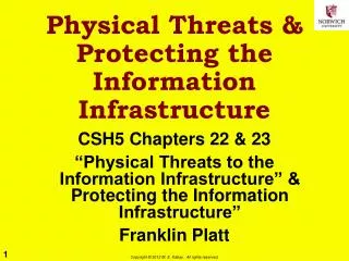 Physical Threats &amp; Protecting the Information Infrastructure