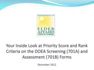 Your Inside Look at Priority Score and Rank Criteria on the DOEA Screening (701A) and Assessment (701B) Forms December