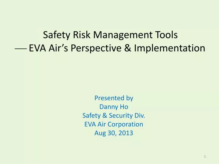 safety risk management tools eva air s perspective implementation