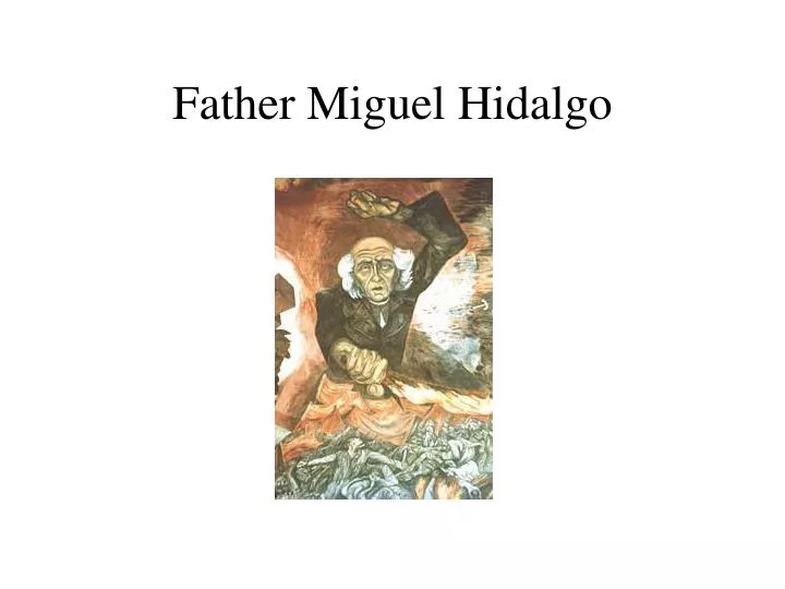 father miguel hidalgo