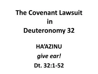 The Covenant Lawsuit in Deuteronomy 32