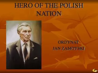 HERO OF THE POLISH NATION