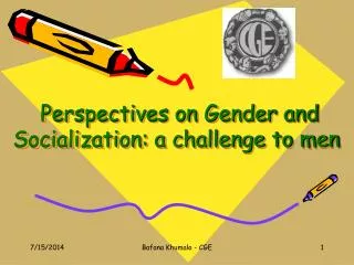 Perspectives on Gender and Socialization: a challenge to men