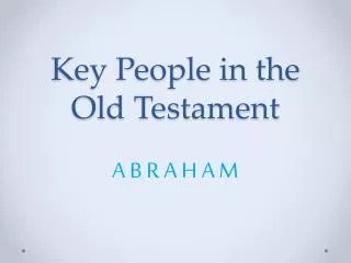 Key People in the Old Testament
