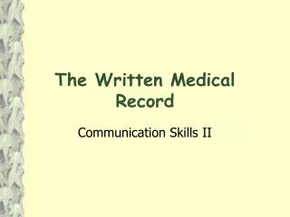 The Written Medical Record