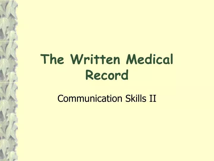 the written medical record