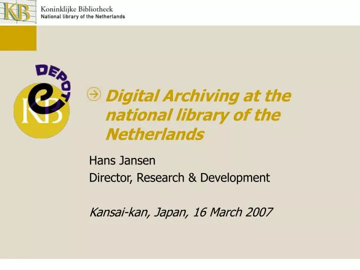 digital archiving at the national library of the netherlands