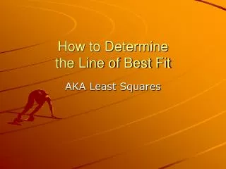 How to Determine the Line of Best Fit