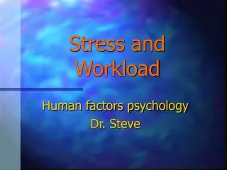 Stress and Workload