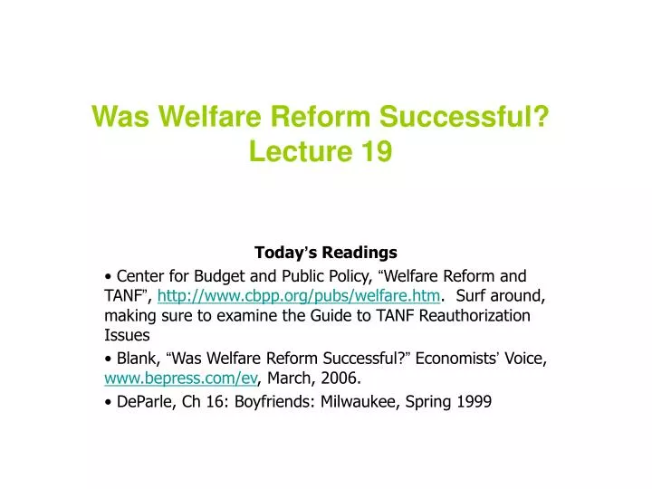 was welfare reform successful lecture 19
