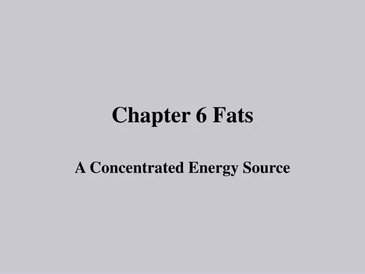 chapter 6 fats