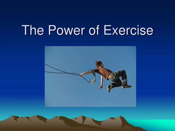 the power of exercise