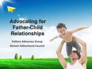 Advocating for Father-Child Relationships