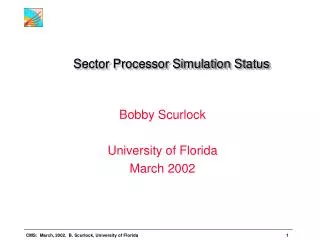 Sector Processor Simulation Status