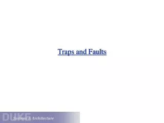 Traps and Faults