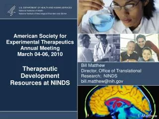 American Society for Experimental Therapeutics Annual Meeting March 04-06, 2010 Therapeutic Development Resources at N