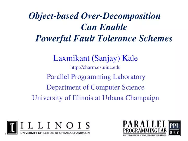 object based over decomposition can enable powerful fault tolerance schemes