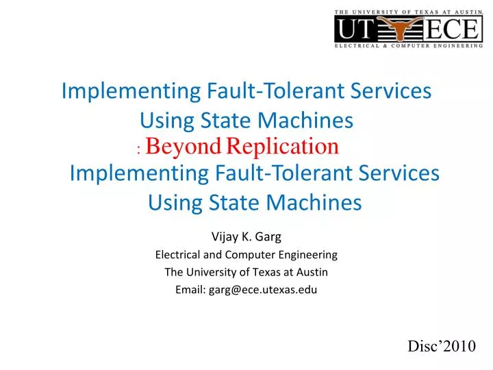 implementing fault tolerant services using state machines