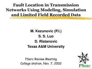 Fault Location in Transmission Networks Using Modeling, Simulation and Limited Field Recorded Data