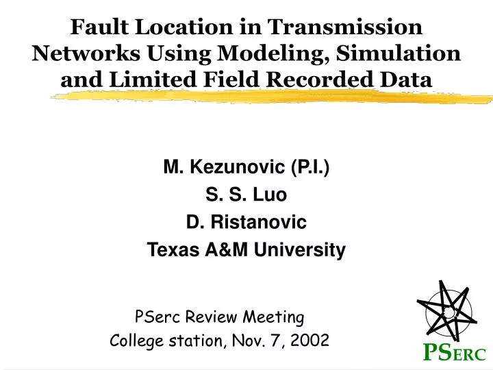 fault location in transmission networks using modeling simulation and limited field recorded data