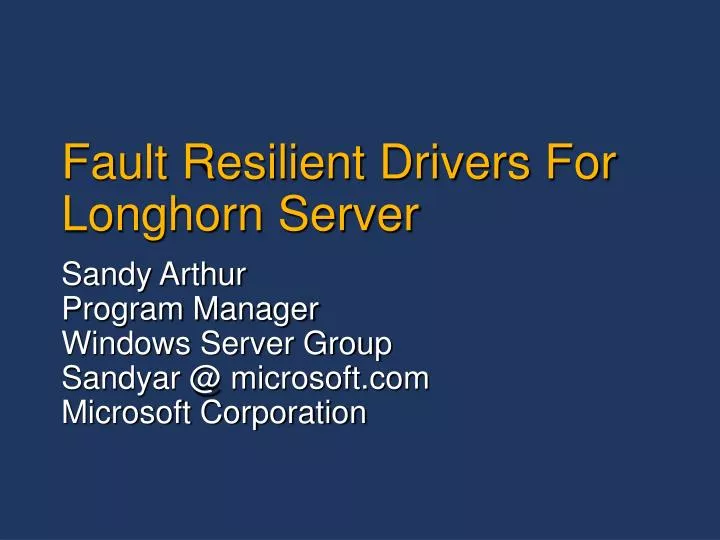fault resilient drivers for longhorn server