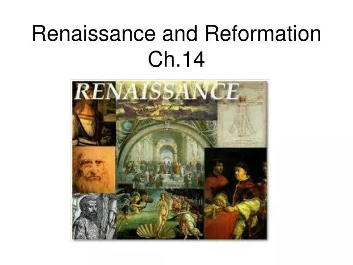 renaissance and reformation ch 14