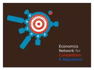 Economics Network for Competition &amp; Regulation