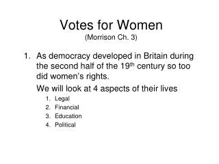 Votes for Women (Morrison Ch. 3)